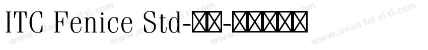 ITC Fenice Std-常规字体转换